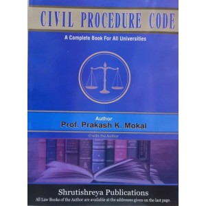 Shrutishreya Publication's Civil Procedure Code (CPC) for BA LL.B & LL.B By Prof. Prakash K. Mokal
